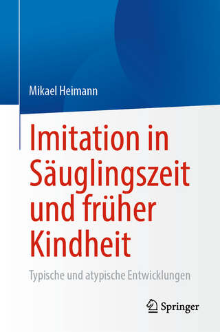 Imitation in Säuglingszeit und früher Kindheit