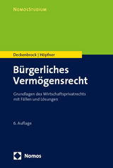 B&uuml;rgerliches Verm&ouml;gensrecht - Christian Deckenbrock, Clemens H&ouml;pfner