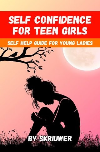 Self Confidence for Teen Girls