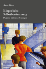 K&ouml;rperliche Selbstbestimmung - Anne R&ouml;thel