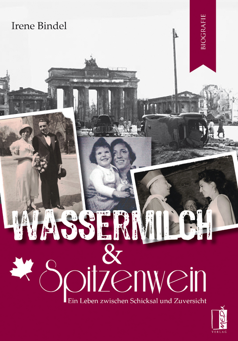 Wassermilch & Spitzenwein - Irene Bindel