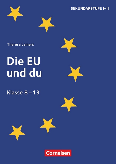 Themenhefte Sekundarstufe - Politik - Klasse 8-13 - Theresa Lamers