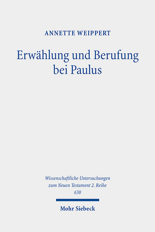 Erwählung und Berufung bei Paulus