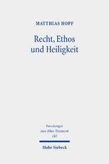 Recht, Ethos und Heiligkeit - Matthias Hopf