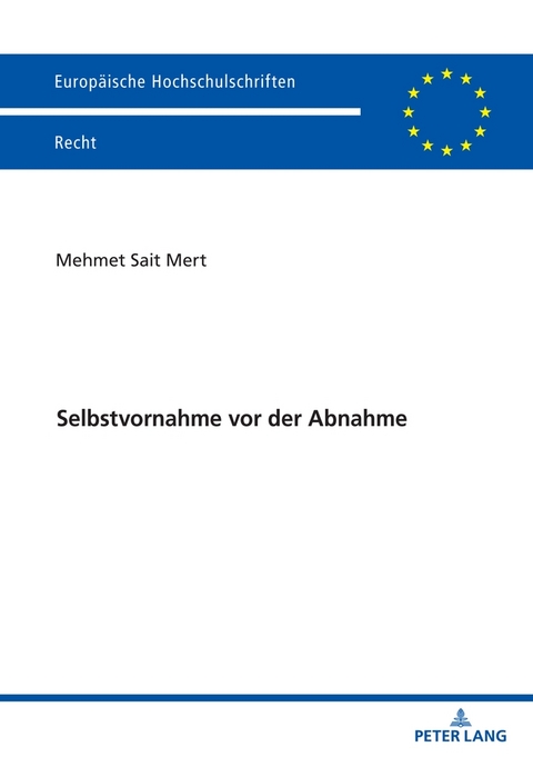 Selbstvornahme vor der Abnahme - Mehmet Sait Mert