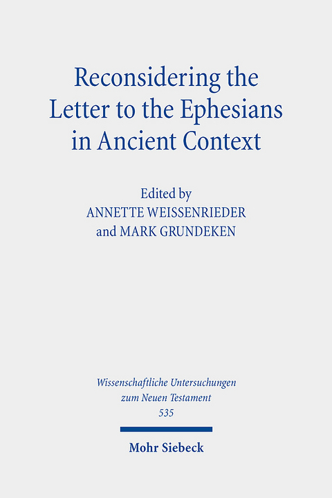 Reconsidering the Letter to the Ephesians in Ancient Context - 
