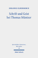 Schrift und Geist bei Thomas Müntzer - Johannes Elberskirch