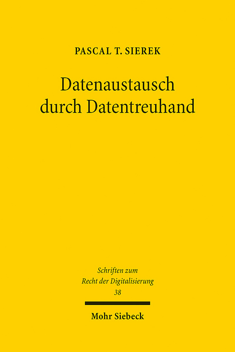 Datenaustausch durch Datentreuhand - Pascal T. Sierek
