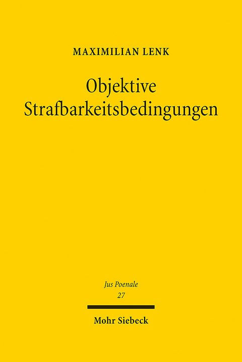 Objektive Strafbarkeitsbedingungen - Maximilian Lenk