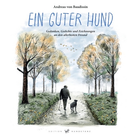Ein guter Hund - Andreas von Baudissin