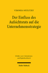 Der Einfluss des Aufsichtsrats auf die Unternehmensstrategie - Veronika Wetlitzky