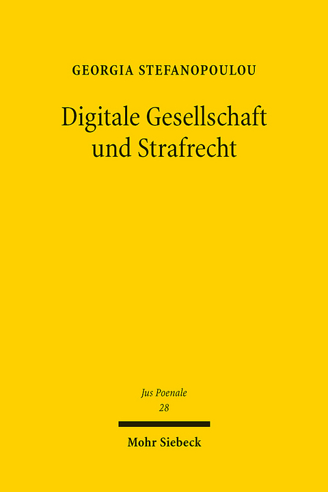 Digitale Gesellschaft und Strafrecht - Georgia Stefanopoulou