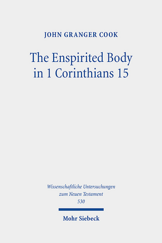 The Enspirited Body in 1 Corinthians 15