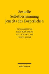 Sexuelle Selbstbestimmung jenseits des Körperlichen - 