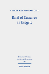 Basil of Caesarea as Exegete - Volker Henning Drecoll