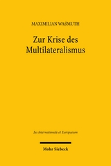 Zur Krise des Multilateralismus - Maximilian Waßmuth