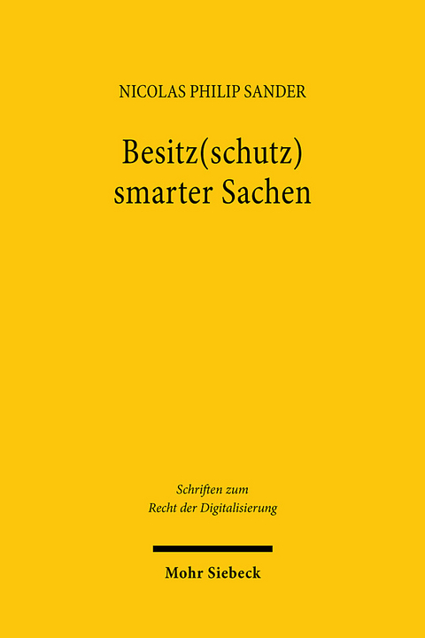 Besitz(schutz) smarter Sachen - Nicolas Philip Sander