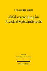 Abfallvermeidung im Kreislaufwirtschaftsrecht - Lea-Sophie Stich