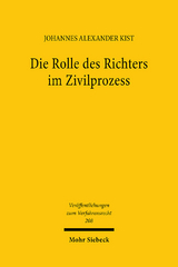 Die Rolle des Richters im Zivilprozess - Johannes Alexander Kist