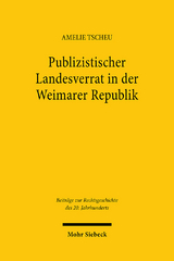 Publizistischer Landesverrat in der Weimarer Republik - Amelie Tscheu