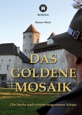 Das goldene Mosaik - Rainer Wetzl