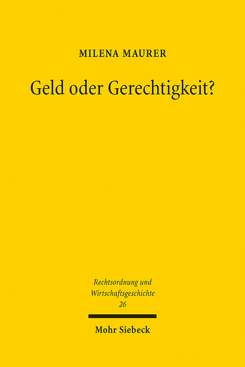 Geld oder Gerechtigkeit? - Milena Maurer