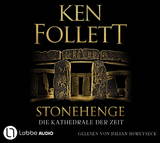 Stonehenge - Die Kathedrale der Zeit - Ken Follett