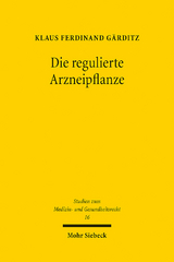 Die regulierte Arzneipflanze - Klaus Ferdinand Gärditz