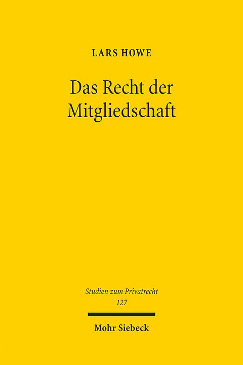 Das Recht der Mitgliedschaft - Lars Howe