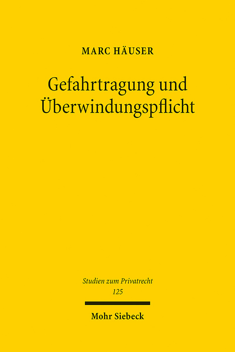 Gefahrtragung und &Uuml;berwindungspflicht - Marc H&auml;user