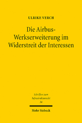 Die Airbus-Werkserweiterung im Widerstreit der Interessen - Ulrike Verch