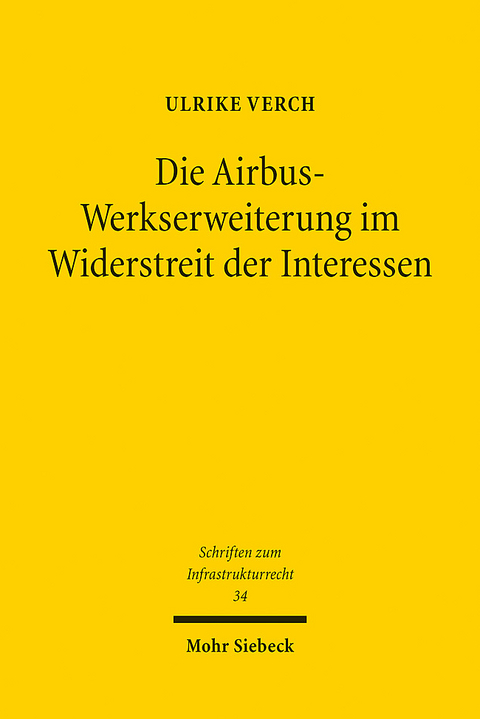 Die Airbus-Werkserweiterung im Widerstreit der Interessen - Ulrike Verch
