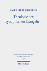 Theologie der synoptischen Evangelien - Paul-Gerhard Klumbies
