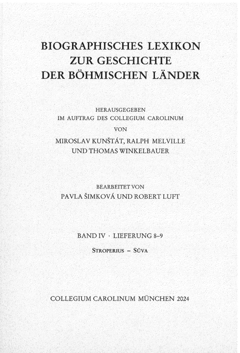 Biographisches Lexikon zur Geschichte der b&ouml;hmischen L&auml;nder. Band IV, Lieferung 8-9 - 