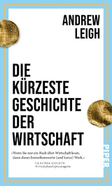 Die k&uuml;rzeste Geschichte der Wirtschaft - Andrew Leigh