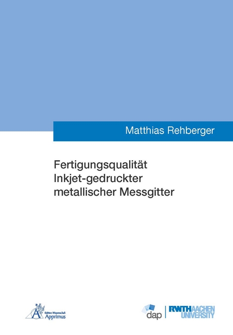 Fertigungsqualit&auml;t Inkjet-gedruckter metallischer Messgitter - Matthias Rehberger