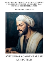 Avicennas Kommentare zu Aristoteles - Wolfgang Goldberg