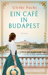 Ein Caf&eacute; in Budapest - Ulrike Fuchs