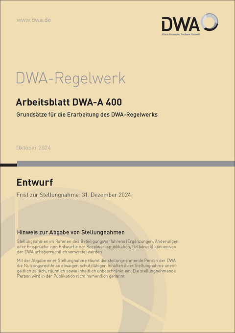 Arbeitsblatt DWA-A 400 Grundsätze für die Erarbeitung des DWA-Regelwerks (Entwurf)