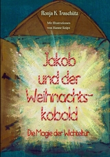 Jakob und der Weihnachtskobold - Ronja K. Trasch&uuml;tz