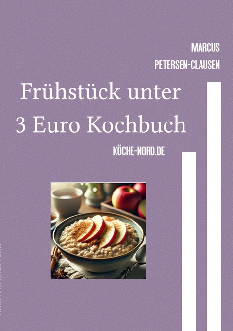 Fr&uuml;hst&uuml;ck unter 3 Euro Kochbuch - Marcus PC Petersen - Clausen