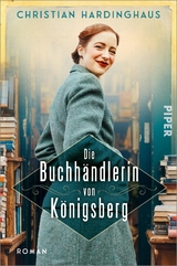 Die Buchh&auml;ndlerin von K&ouml;nigsberg - Christian Hardinghaus