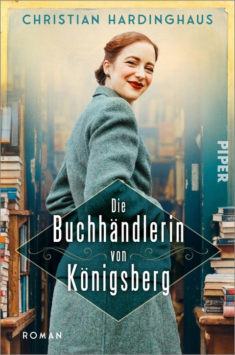 Die Buchh&auml;ndlerin von K&ouml;nigsberg - Christian Hardinghaus