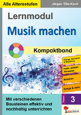 Lernmodul 3: Musik machen / Kompaktband - J&uuml;rgen Tille-Koch