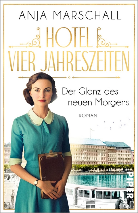 Hotel Vier Jahreszeiten &ndash; Der Glanz des neuen Morgens - Anja Marschall