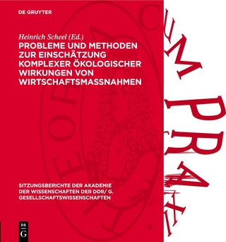 Probleme und Methoden zur Einschätzung komplexer ökologischer Wirkungen von Wirtschaftsmaßnahmen
