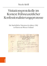 Visitationsprotokolle im Kontext fr&uuml;hneuzeitlicher Konfessionalisierungsprozesse - Nicole Kr&ouml;ll