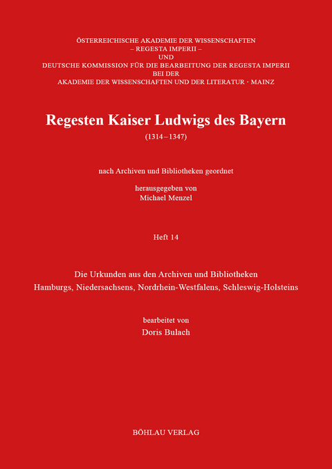 Regesten Kaiser Ludwigs des Bayern (1314-1347) - Doris Bulach