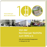 Von der N&uuml;rnberger Nothilfe zum WIN e.V. - Pascal Metzger, Bernd Windsheimer
