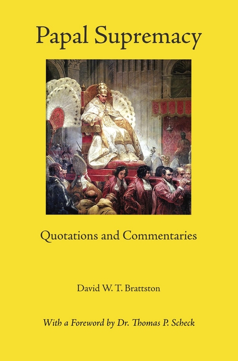 Papal Supremacy - David W. T. Brattston